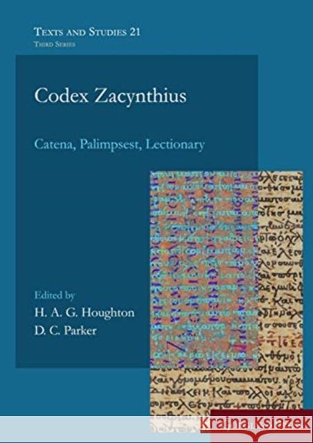 Codex Zacynthius: Catena, Palimpsest, Lectionary H.A.G. Houghton, D.C. Parker 9781463241070 Gorgias Press - książka