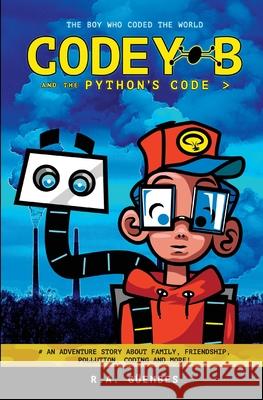 Codey B and the Python's Code: The Boy Who Coded The World G Jacob G 9781736815106 Jollie Media LLC - książka