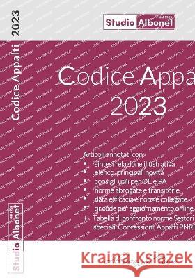 Codice Appalti 2023 Elena Serra Marta Fiorese Stefano Oricchio 9788894647907 Albonet Di Boso Alessandro - książka