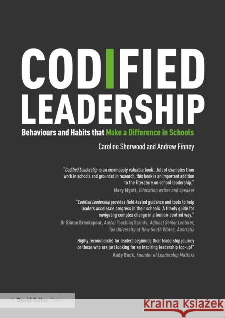 Codified Leadership: Behaviours and Habits That Make a Difference in Schools Caroline Sherwood Andrew Finney 9781032608440 Routledge - książka