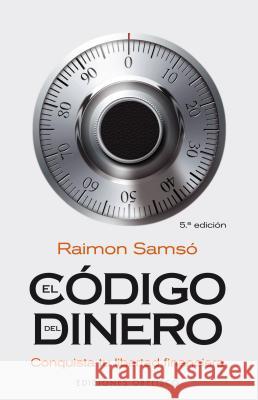 Codigo del Dinero, El Raimon Samso 9788497775762 Obelisco - książka