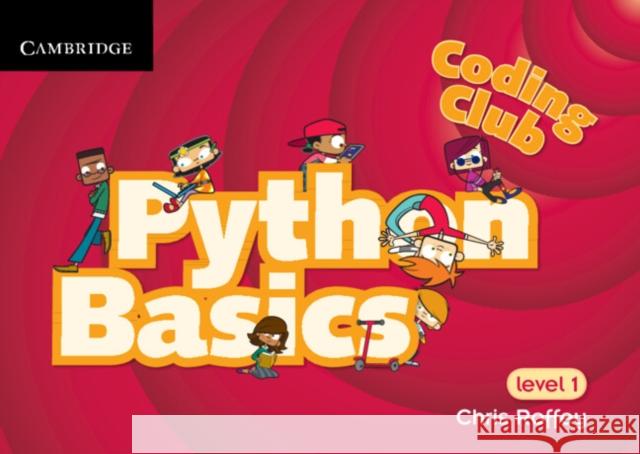Coding Club Python Basics Level 1 Chris Roffey 9781107658554 Cambridge University Press - książka