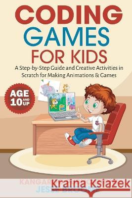 Coding Games for Kids Kangaroo Publications   9781956223996 Kangroo Publications - książka