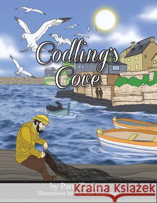 Codling's Cove Patti Trickett 9781499095678 Xlibris Corporation - książka