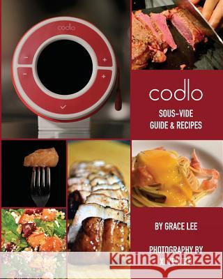 Codlo Sous-Vide Guide & Recipes: The ultimate guide to cooking sous-vide Tan, XI Yen 9781494981327 Createspace - książka