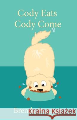 Cody Eats / Cody Come Brenda Ponnay 9781532446207 Xist Publishing - książka
