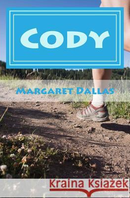 Cody: From loser to hero! Dallas, Margaret E. 9781484902875 Createspace - książka