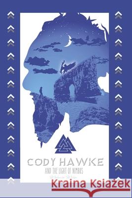 Cody Hawke and The Light of Nimbus Ryan Mihm Melanie Mihm 9781732433335 Momo Publishing - książka