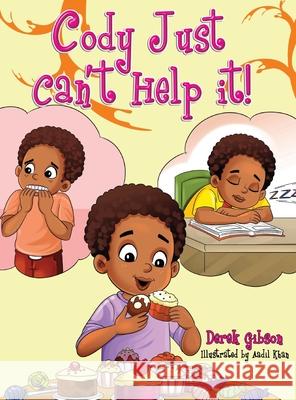 Cody Just Can't Help It! Derek Gibson, Aadil Khan 9798330238279 Derek Gibson - książka