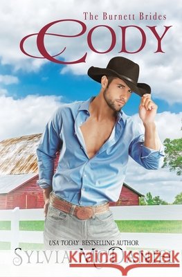 Cody: The Burnett Brides Book 13 McDaniel, Sylvia 9781963725087 Virtual Bookseller, LLC - książka