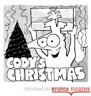 Cody's Christmas: Cody's generosity and love shines through in this amazing story Creedy, Simon 9781922562081 Simon Creedy - książka