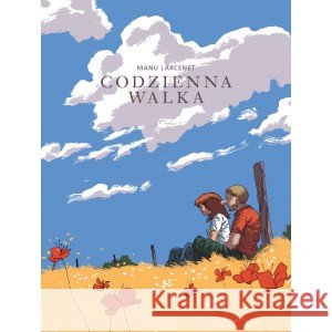 Codzienna walka Larcenet Manu 9788368423020 MANDIOCA - książka