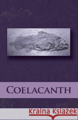 Coelacanth 2016 John Denny 9781530702879 Createspace Independent Publishing Platform - książka