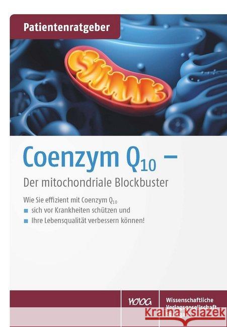 Coenzym Q10 : Der mitochondriale Blockbuster. Patientenratgeber Gröber, Uwe; Kisters, Klaus 9783804738843 Wissenschaftliche Verlagsgesellschaft Stuttga - książka