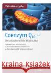 Coenzym Q10 : Der mitochondriale Blockbuster. Patientenratgeber Gröber, Uwe; Kisters, Klaus 9783804738843 Wissenschaftliche Verlagsgesellschaft Stuttga