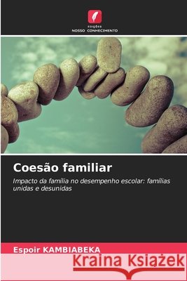 Coesão familiar KAMBIABEKA, Espoir 9786208686017 Edições Nosso Conhecimento - książka