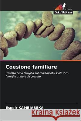 Coesione familiare KAMBIABEKA, Espoir 9786208686031 Edizioni Sapienza - książka