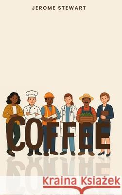 Coffee Jerome Stewart 9781088143292 Jerome Stewart - książka