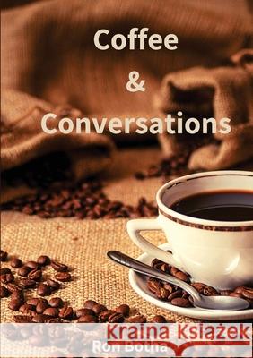 Coffee & Conversations Ron Botha 9789935249074 Digital on Demand - książka