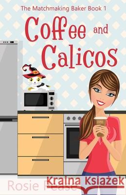 Coffee and Calicos Rosie Pease 9781733574013 Paisley Press - książka