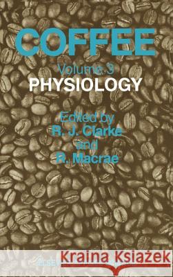 Coffee: Physiology Clarke, R. J. 9781851661862 Pergamon - książka