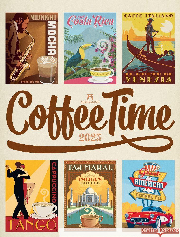 Coffee Time - Kaffee-Plakate Kalender 2025 Ackermann Kunstverlag 9783838425702 Ackermann Kunstverlag - książka