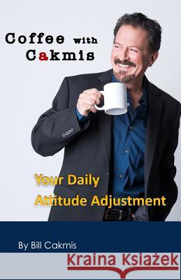 Coffee with Cakmis Mr Bill Cakmis 9781979495363 Createspace Independent Publishing Platform - książka
