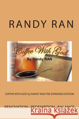 COFFEE WITH GOD by RANDY RAN-THE EXPANDED EDITION Johnson, Gail Jacobs 9781489503442 Createspace - książka