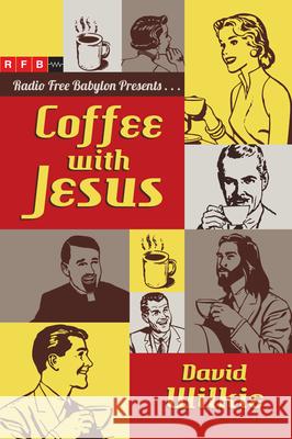 Coffee with Jesus David J. Wilkie 9780830836628 IVP Books - książka