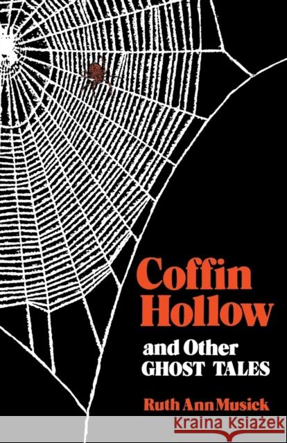 Coffin Hollow/Other Ghost Story-Pa Musick, Ruth Ann 9780813114163 University Press of Kentucky - książka