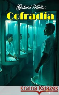 Cofradía Gabriel Fiallos, Sr 9798864493038 Independently Published - książka