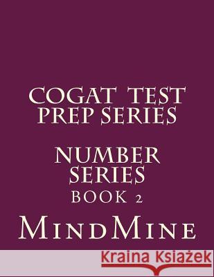Cogat Test Prep Series-Number Series Srini Chelimilla Mind Mine 9781983580284 Createspace Independent Publishing Platform - książka