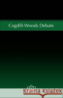 Cogdill-Woods Debate: The issue of 