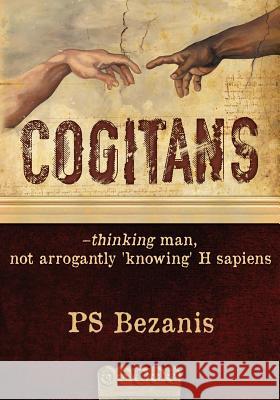 Cogitans: thinking man, not arrogantly 'knowing' H sapiens Soos, Zoltan 9780989298001 Cogitans - książka