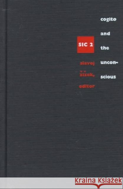 Cogito and the Unconscious: Sic 2  9780822320838 Duke University Press - książka