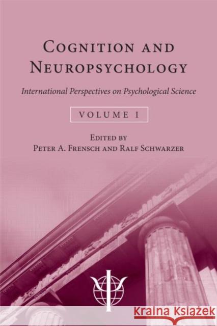 Cognition and Neuropsychology: International Perspectives on Psychological Science (Volume 1) Frensch, Peter A. 9781848720220 Taylor & Francis - książka