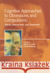 Cognitive Approaches to Obsessions and Compulsions: Theory, Assessment, and Treatment Frost, Randy O. 9780080434100 Pergamon