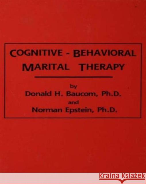 Cognitive-Behavioral Marital Therapy Donald H. Baucom Norman Epstein  9781138004672 Taylor and Francis - książka