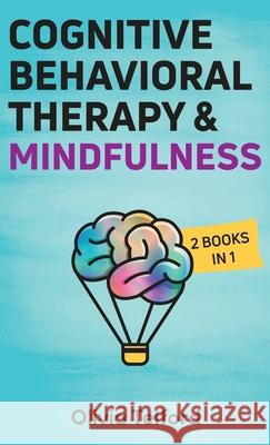 Cognitive Behavioral Therapy and Mindfulness: 2 Books in 1 Olivia Telford 9781989588611 Pristine Publishing - książka