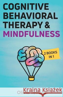 Cognitive Behavioral Therapy and Mindfulness: 2 Books in 1 Olivia Telford 9781989588628 Pristine Publishing - książka