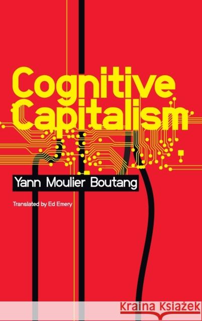 Cognitive Capitalism Yann Moulier-Boutang 9780745647326 Polity Press - książka
