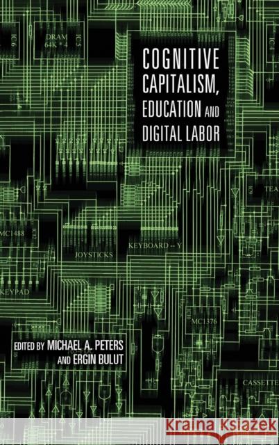 Cognitive Capitalism, Education and Digital Labor  9781433109829 Peter Lang Publishing Inc - książka