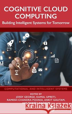 Cognitive Cloud Computing: Building Intelligent Systems for Tomorrow Fr Jossy George Kamal Upreti Ramesh Chandra Poonia 9781032941653 CRC Press - książka