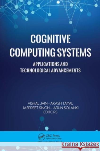 Cognitive Computing Systems  9781774637630 Apple Academic Press Inc. - książka