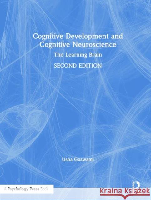 Cognitive Development and Cognitive Neuroscience: The Learning Brain Goswami, Usha 9781138923904 Routledge - książka