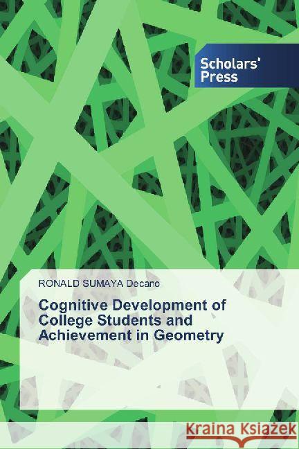 Cognitive Development of College Students and Achievement in Geometry Decano, RONALD SUMAYA 9783659840852 Scholar's Press - książka