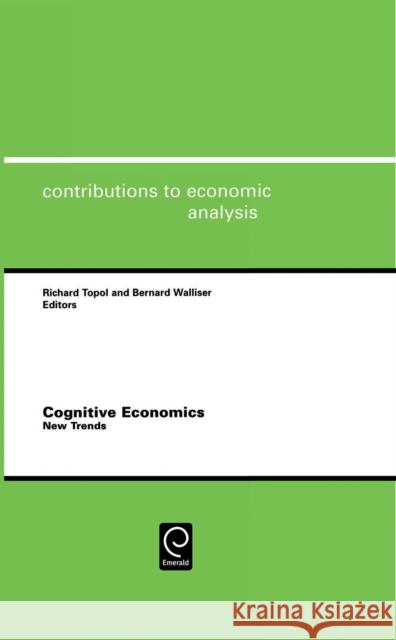 Cognitive Economics: New Trends Topol, Richard 9780444522429 Elsevier Science - książka