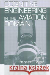 Cognitive Engineering in the Aviation Domain Nadine Sarter Rene R. Amalberti 9780805823158 Lawrence Erlbaum Associates - książka