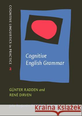 COGNITIVE ENGLISH GRAMMAR Gunter Radden 9789027219039 JOHN BENJAMINS PUBLISHING CO - książka