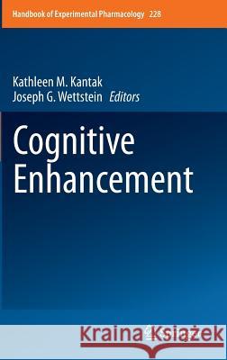 Cognitive Enhancement Kathleen M. Kantak Joseph G. Wettstein 9783319165219 Springer - książka